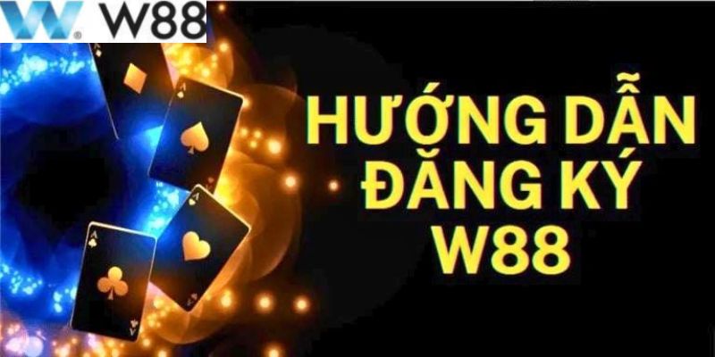 Hướng dẫn đăng ký tài khoản chi tiết tại W88